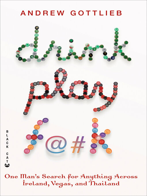 Title details for Drink, Play, F@#k by Andrew Gottlieb - Wait list